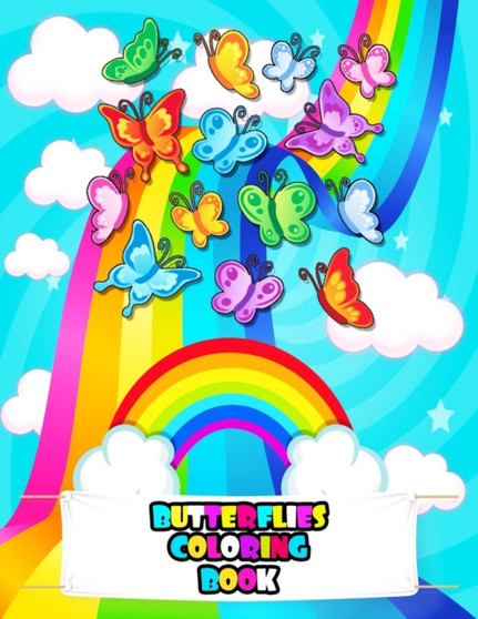 Butterflies Coloring Book : An Kids Butterflies Coloring Book with Beautiful butterflies, Adorable Animals, Cute butterfly, and Relaxing Butterfly (Butterflies Coloring Books)