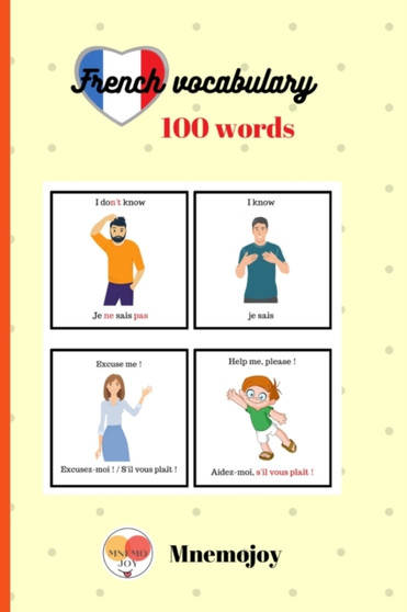 Mnemojoy : FRENCH VOCABULARY + exercices: 100 words - Vocabulary french