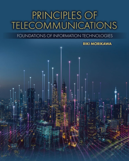 Principles of Telecommunications : Foundations of Information Technologies