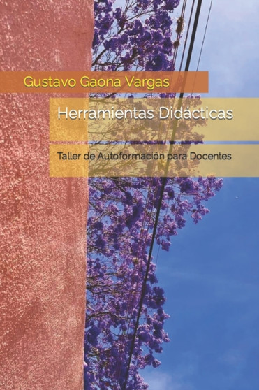 Herramientas Didacticas : Taller de Autoformacion para Docentes