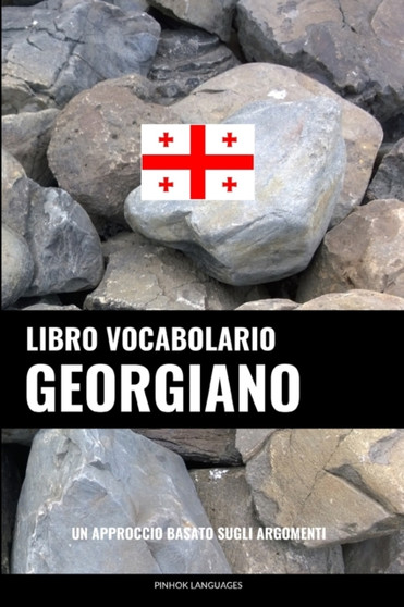 Libro Vocabolario Georgiano : Un Approccio Basato sugli Argomenti