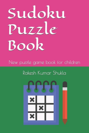 Sudoku Puzzle Book : New puzzle game book for children