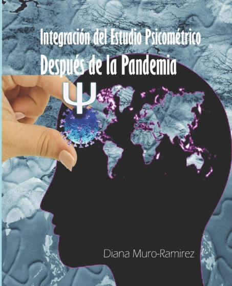 Integracion del Estudio Psicometrico : Despues de la Pandemia