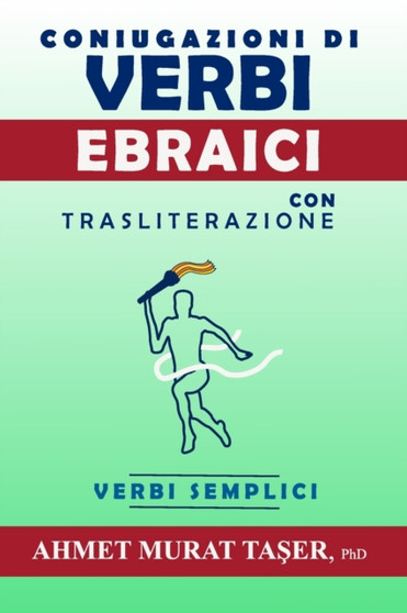 Il piu comune Coniugazioni di Verbi Ebraici con Traslitterazione : Verbi Semplici