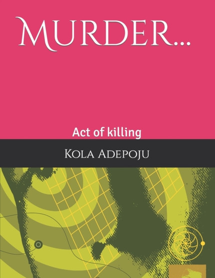 Murder... : Act of killing
