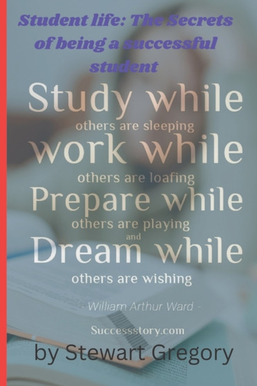 Student life : Secrets of being a successful student