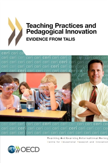 Teaching practices and pedagogical innovations : evidence from TALIS