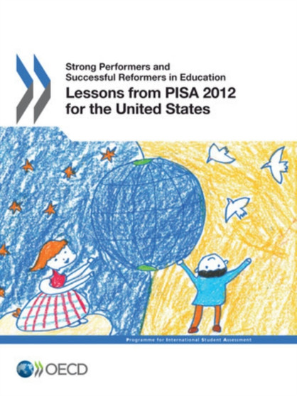 Lessons from PISA 2012 for the United States
