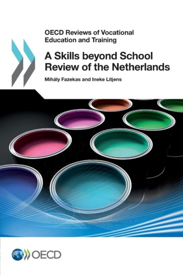 A skills beyond school review of the Netherlands A skills beyond school review of the Netherlands