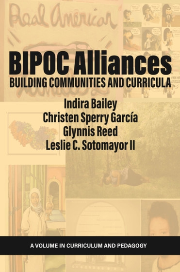 BIPOC Alliances : Building Communities and Curricula