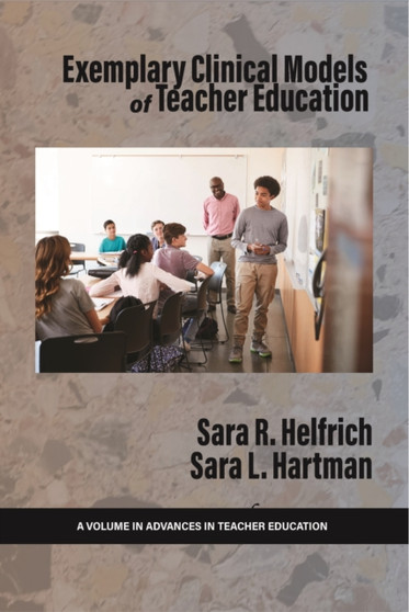Exemplary Clinical Models of Teacher Education