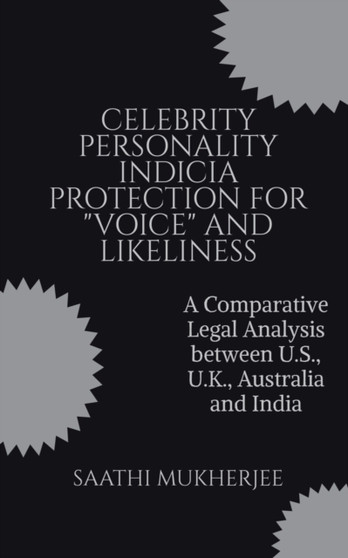 Celebrity Personality Indicia Protection for "Voice" and Likeliness