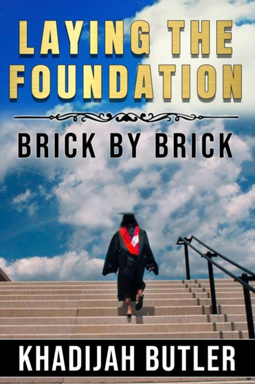 Laying the Foundation Brick by Brick