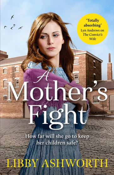 A Mother's Fight : A compelling historical saga of love and family
