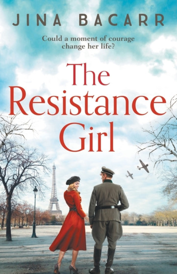 The Resistance Girl : A heartbreaking World War 2 historical fiction novel