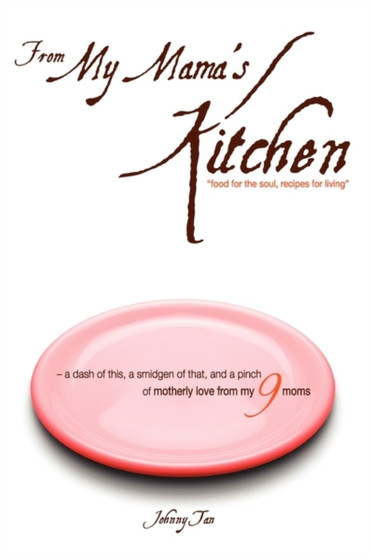 From My Mama's Kitchen : Food for the Soul, Recipes for Living