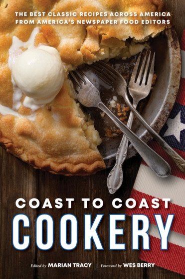 Coast to Coast Cookery : The Best Classic Recipes Across America