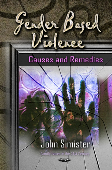 Gender Based Violence : Causes & Remedies