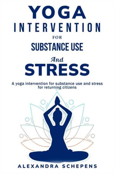 A yoga intervention for substance use and stress for returning citizens