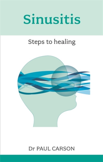 Sinusitis : Steps To Healing