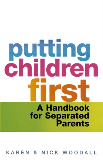 Putting Children First : A handbook for separated parents