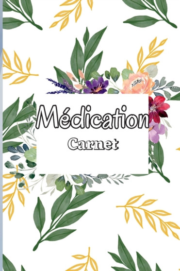 Registre de Medication : Tableau des medicaments quotidiens de 52 semaines pour suivre les medicaments personnels et les pilules