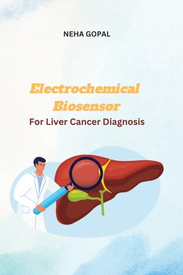 Electrochemical Biosensor for Liver Cancer Diagnosis