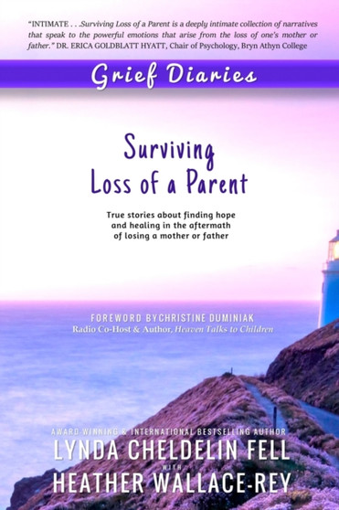 Grief Diaries : Surviving Loss of a Parent