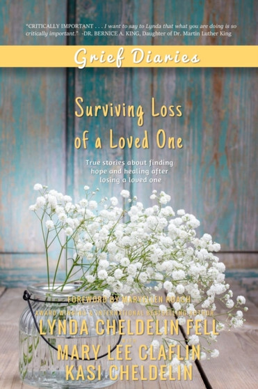 Grief Diaries : Surviving Loss of a Loved One