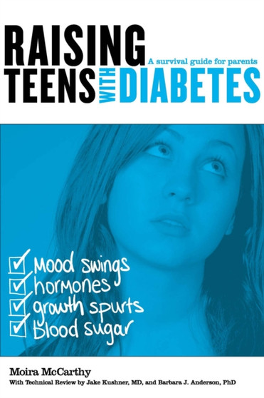 Raising Teens with Diabetes : A Survival Guide for Parents