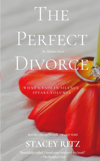 The Perfect Divorce : An Heirloom Novel : 3