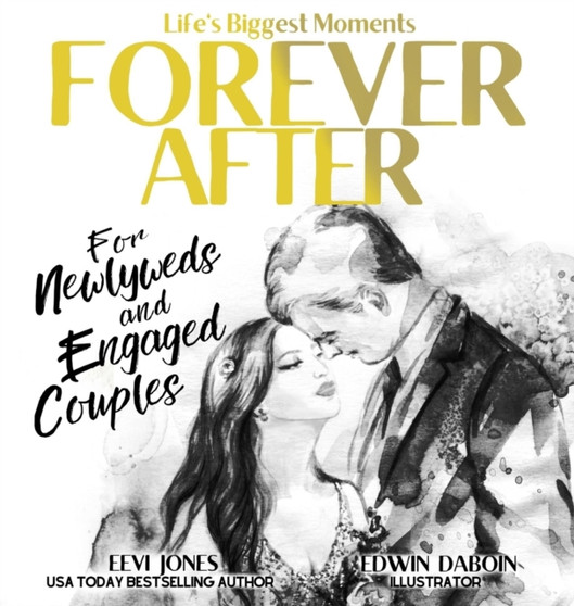 Forever After : For Newlyweds and Engaged Couples : 6