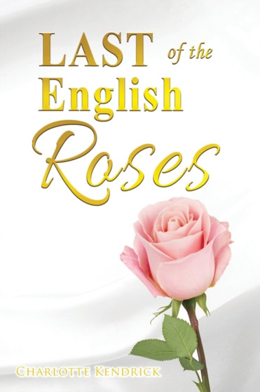 Last of the English Roses
