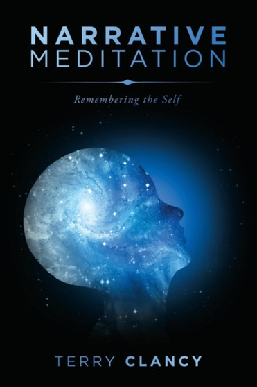 Narrative Meditation : Remembering the Self