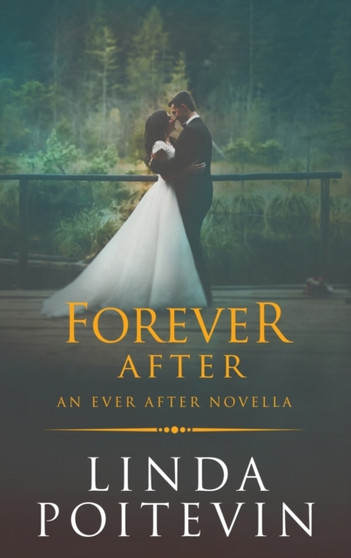 Forever After : An Ever After Novella : 2