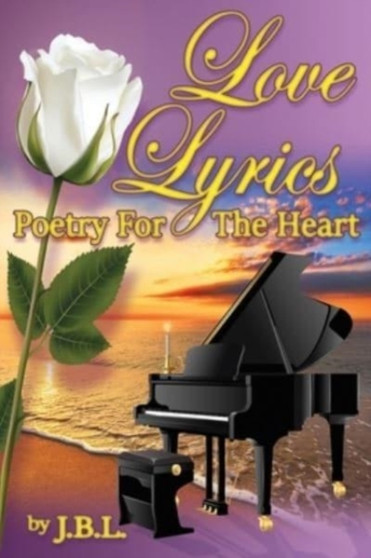 Love Lyrics : Poetry For The Heart