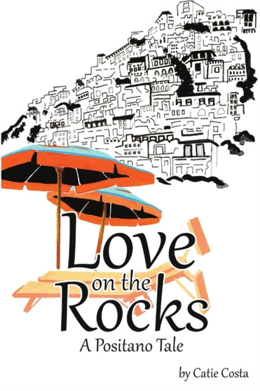 Love on the Rocks : A Positano Tale