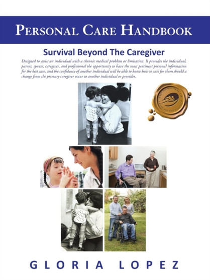 Personal Care Handbook : Survival Beyond the Caregiver