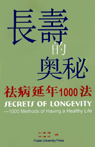 Secrets Of Longevity : 1000 Methods Of Having A Healthy Life
