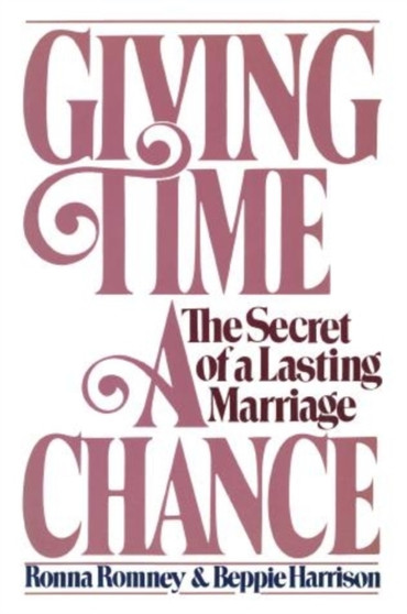 Giving Time a Chance : The Secret of a Lasting Marriage