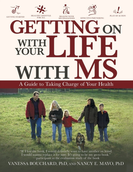 Getting on with Your Life with Ms : A Guide to Taking Charge of Your Health