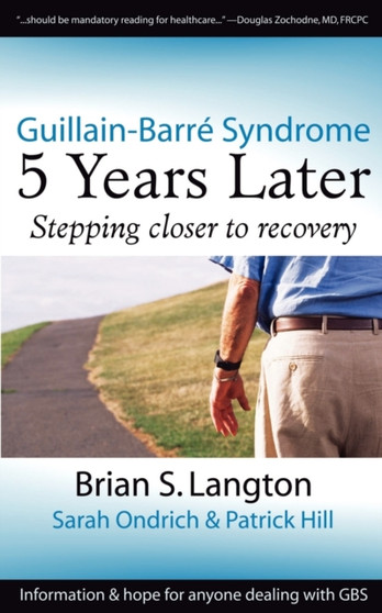 Guillain-Barre Syndrome : 5 Years Later