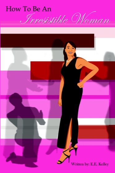 How to be an Irresistible Woman