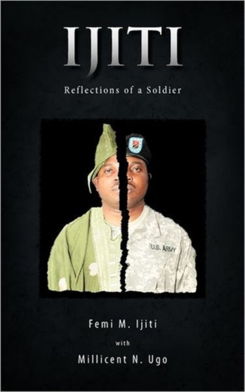 Ijiti : Reflections of a Soldier
