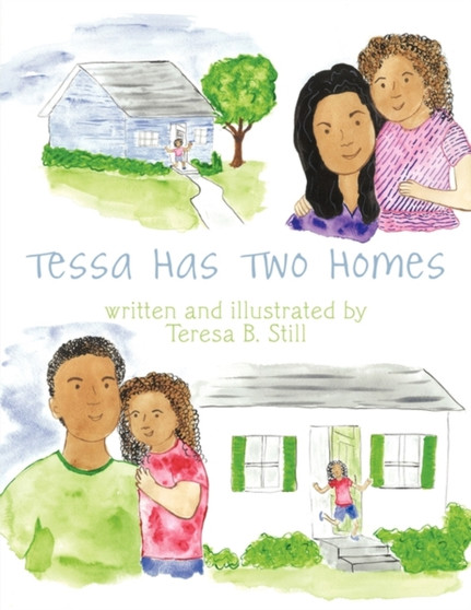 Tessa Has Two Homes