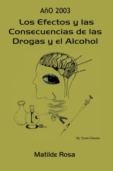 Los Efectos y Las Consecuencias De Las Drogas y El Alcohol