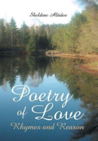 Poetry of Love : Rhymes and Reason Poetry of Love : Rhymes and Reason