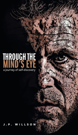 Through the Mind's Eye : A Journey of Self-Discovery