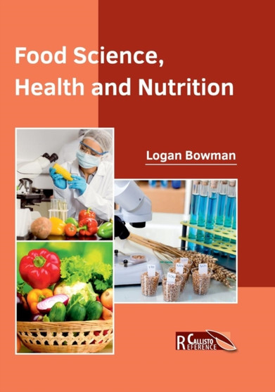 Food Science, Health and Nutrition Food Science, Health and Nutrition