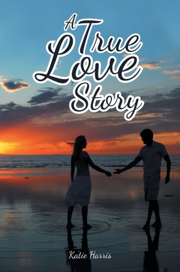 A True Love Story